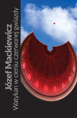 Watykan w cieniu czerwonej gwiazdy