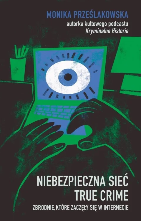 Niebezpieczna sieć True crime