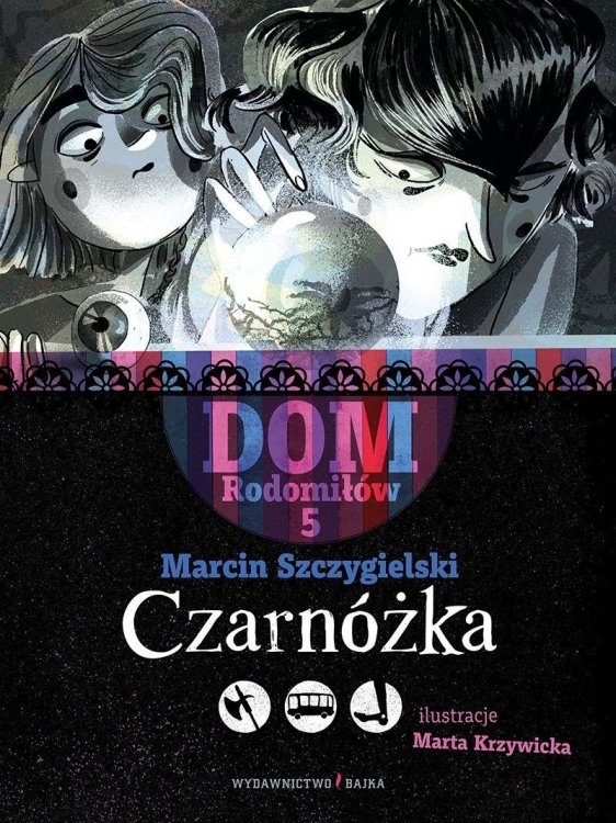 Dom Rodomiłów T.5 Czarnóżka