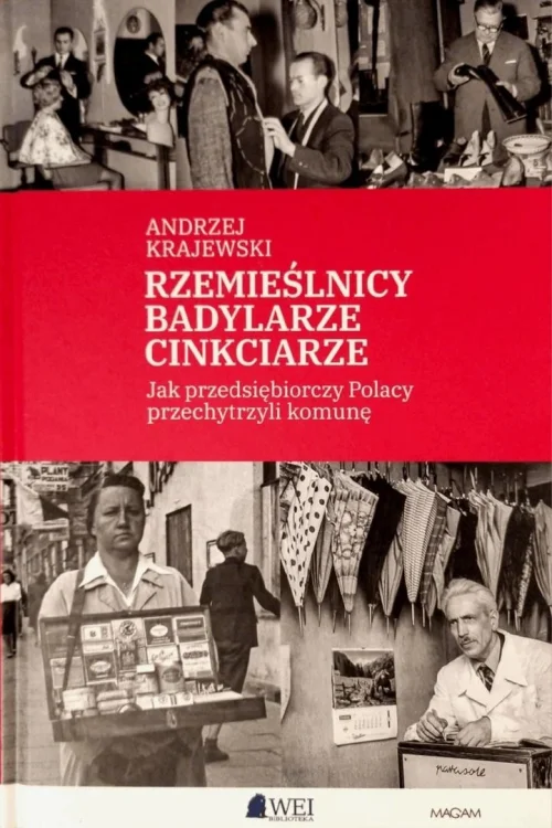 Rzemieślnicy. Badylarze. Cinkciarze