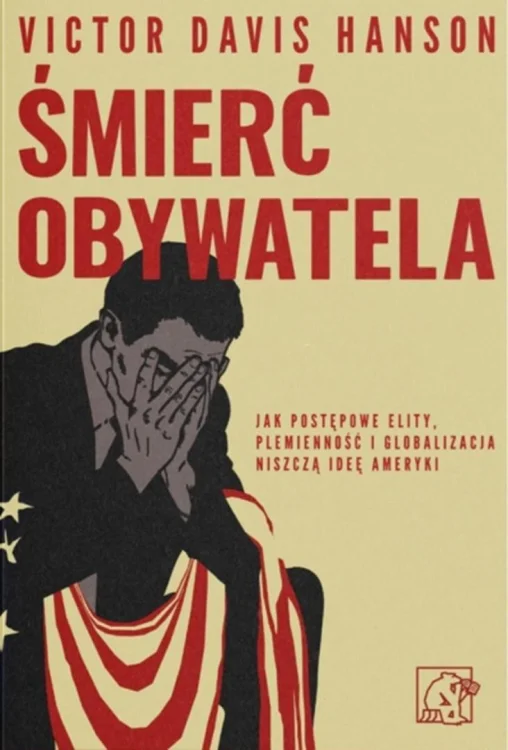 Śmierć Obywatela. Jak postępowe elity...