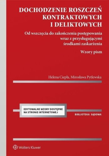 Dochodzenie roszczeń kontraktowych i deliktowych