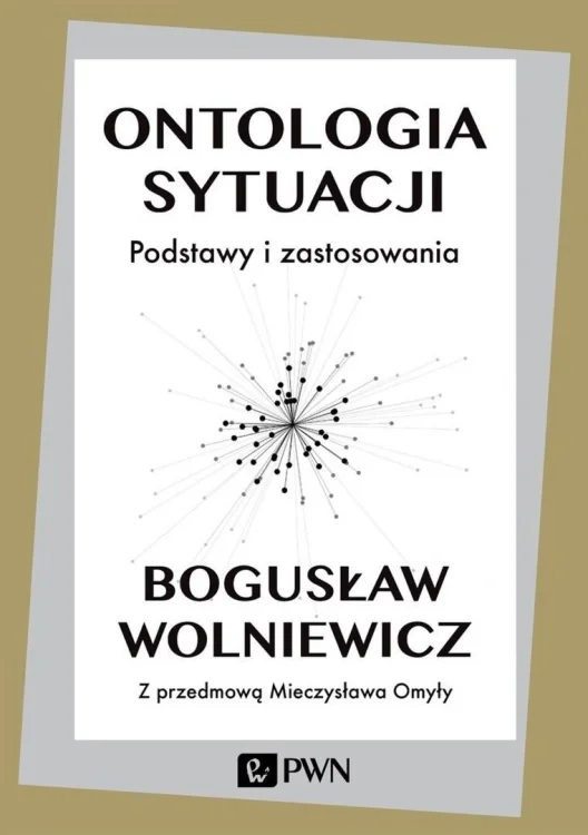 Ontologia sytuacji. Podstawy i zastosowania