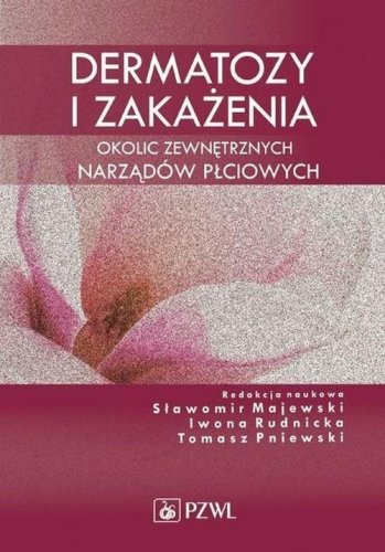 Dermatozy i zakażenia okolic zewnętrznych..