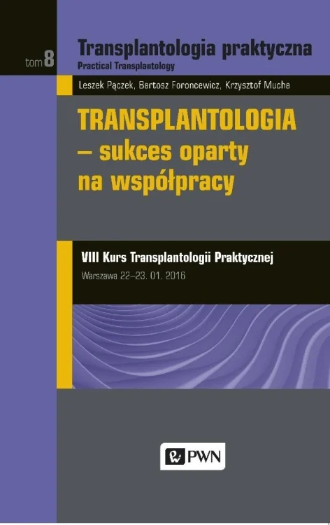 Transplantologia praktyczna T.8