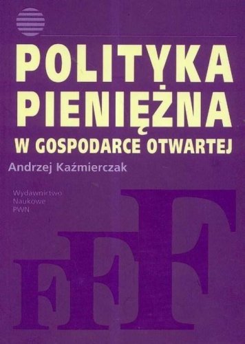 Polityka pieniężna w gospodarce otwartej