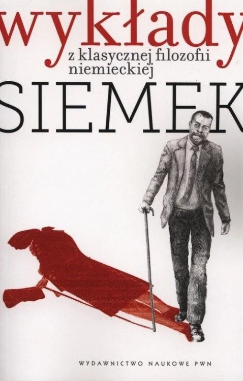 Wykłady z klasycznej filozofii niemieckiej +CD