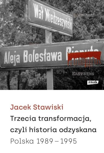Trzecia transformacja, czyli historia odzyskana...