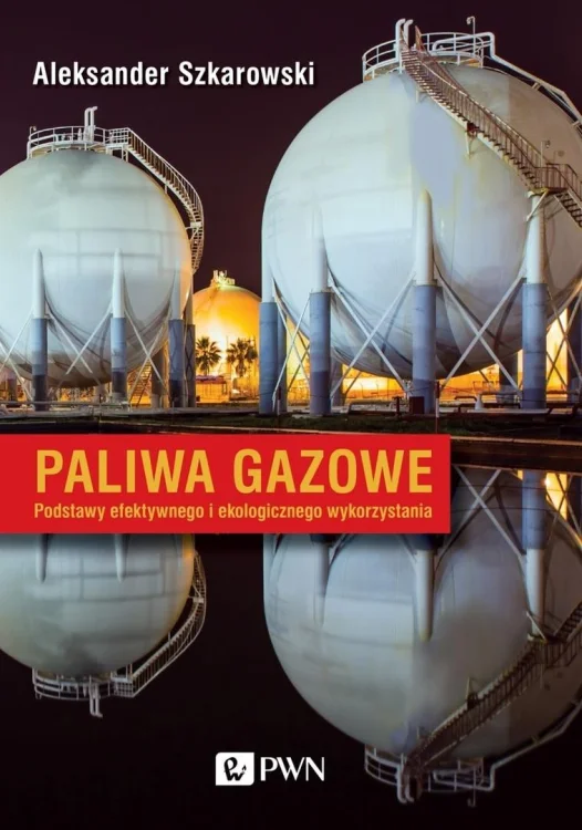 Paliwa gazowe. Podstawy efektywnego...