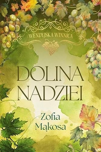 Wendyjska Winnica. Dolina nadziei w.luksusowe