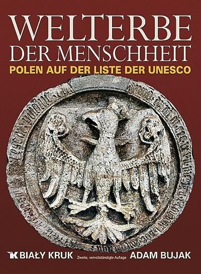 Światowe dziedzictwo - Welterbe der Menschheit