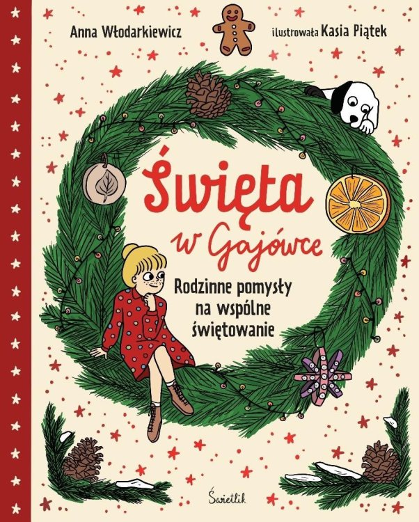 Święta w Gajówce. Rodzinne pomysły na wspólne...