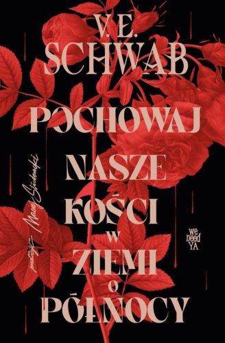 Pochowaj nasze kości w ziemi o północy