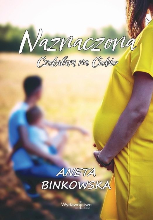 Naznaczona. Czekałam na Ciebie