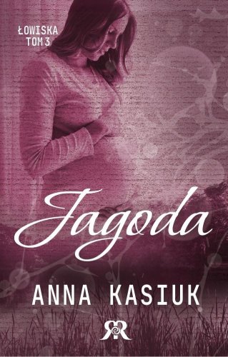 Łowiska T.3 Jagoda