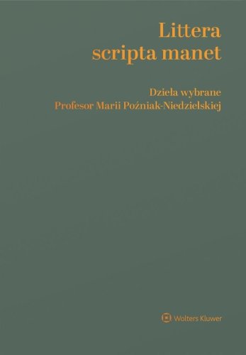Littera scripta manet Dzieła wybrane Profesor...