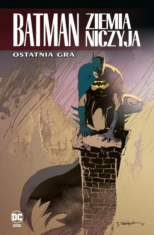 Batman. Ziemia niczyja T.7 Ostatnia gra