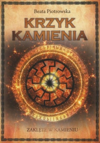 Zaklęte w kamieniu T.2 Krzyk kamienia
