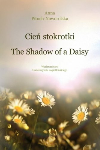 Cień stokrotki/The Shadow of a Daisy