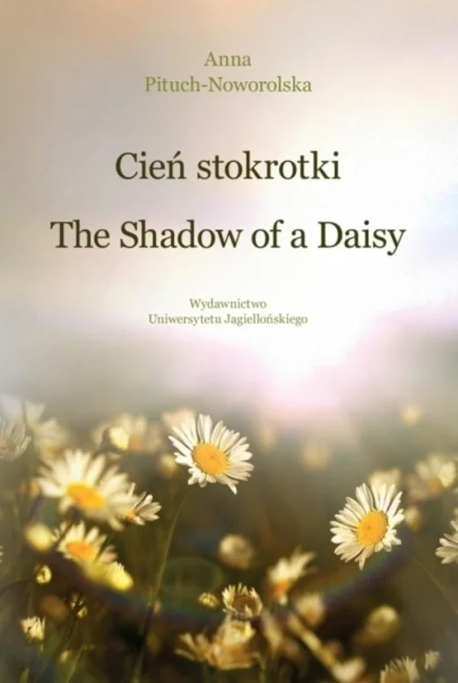 Cień stokrotki/The Shadow of a Daisy