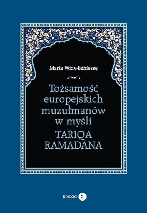 Tożsamość europejskich muzułmanów w myśli Tariqa..