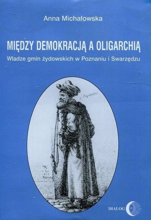 Między demokracją a oligarchią