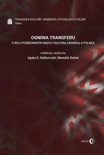 Ogniwa transferu T.2 Transfer kultury arabskiej..