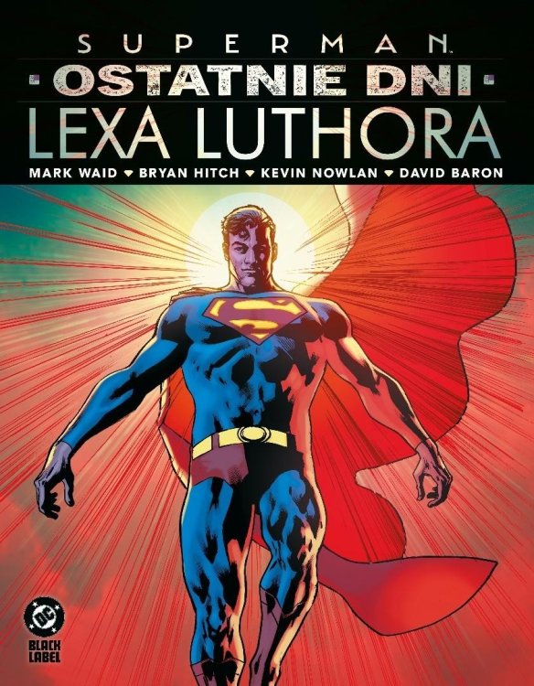 Superman. Ostatnie dni Lexa Luthora