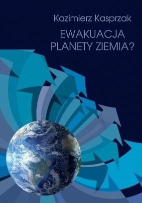 Ewakuacja planety Ziemia?