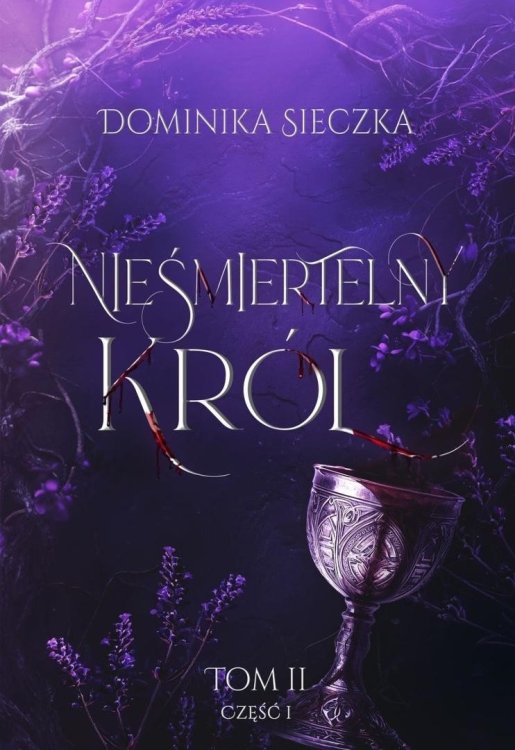 Bogini T.2 cz.1 Nieśmiertelny Król