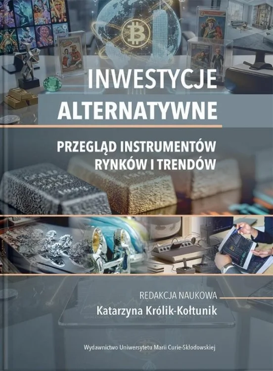 Inwestycje alternatywne. Przegląd instrumentów...
