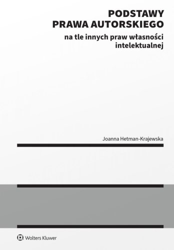 Podstawy prawa autorskiego na tle innych praw...
